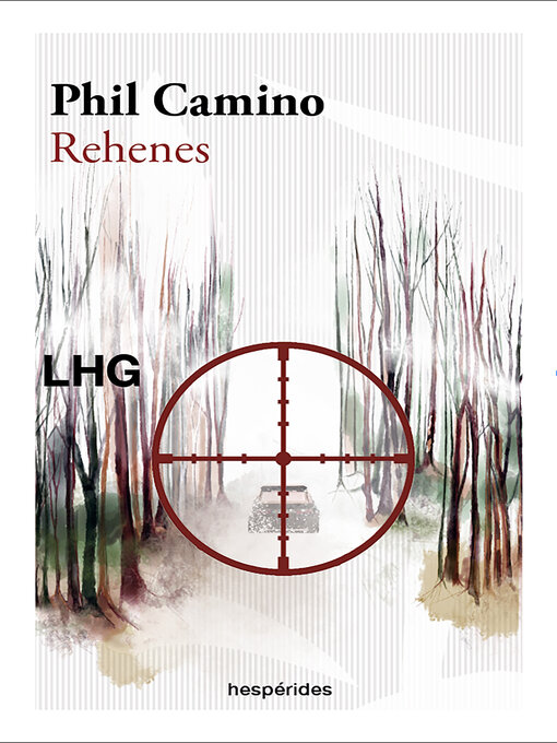 Title details for Rehenes by Phil Camino - Available